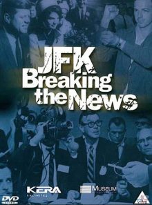 Jfk breaking the news