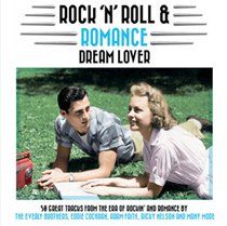 Rock 'n' roll and romance: dream lovers (2 cd)