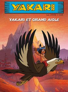 Yakari : yakari et grand aigle - édition simple