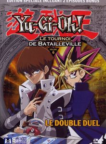 Yu-gi-oh! - saison 2 - le tournoi de batailleville - volume 06 - le double duel