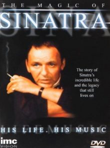 Frank sinatra - the magic of sinatra - his life - his music
