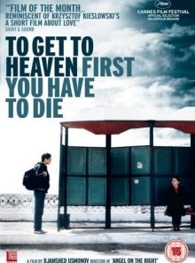 To get to heaven first you have to die [import anglais] (import)