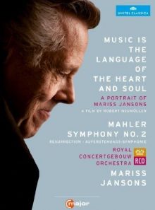 La musique est le langage du corps et de l'ame, portrait de mahler : symphonie n° 2 (coffret de 2 dvd)