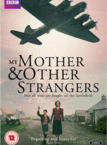 My mother & other strangers