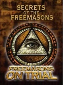 Secret history of the freemasons - freemasons on trial (import)