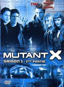 Mutant x - saison 1 - 1ère partie