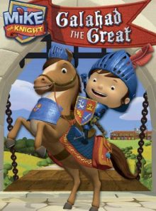 Mike the knight: galahad the great