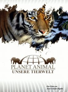 Planet animal: unsere tierwelt