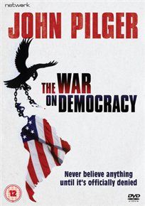 John pilger: the war on democracy [dvd]