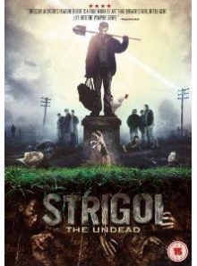 Strigoi - the undead