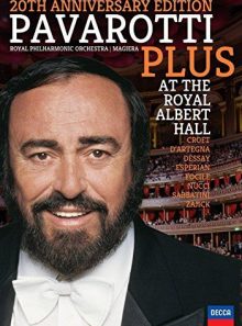 Lucian pavarotti : pavarotti plus at the royal albert hall