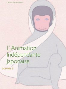 L'animation indépendante japonaise - volume 3