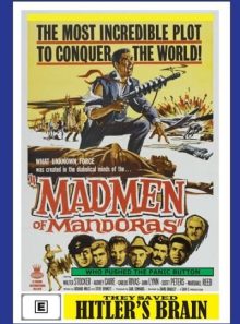 Madmen of mandoras (they saved hitler's brain)