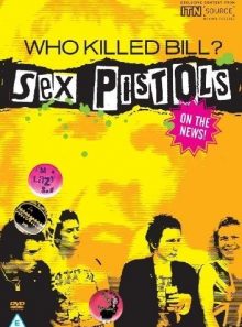 The sex pistols - who killed bill? [import anglais] (import)