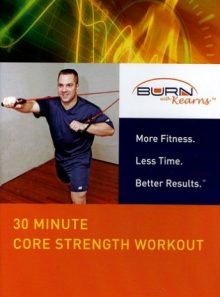 Burn with kearns - 30 minute core strength workout [import anglais] (import)
