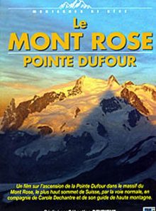 Montagnes de rêve - le mont rose, pointe dufour