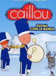 Caillou suona con la banda