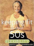 Keeping fit in your 50s flexibil  d