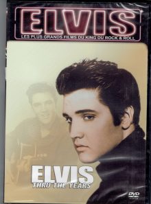 Elvis thru the years (collection elvis les +grands films du king...)