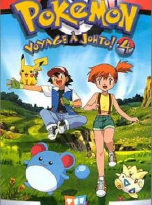 Pokémon - voyage à johto - vol.4 - une amitié indestructible !