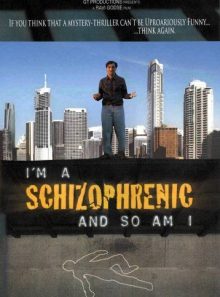 I m a schizophrenic and so am i