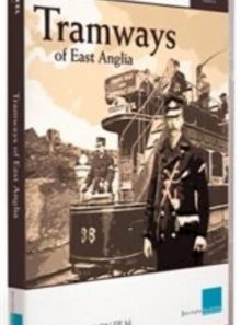 Tramways of east anglia