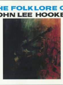 The folklore of john lee hooker [vinyl]