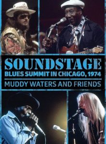 Muddy waters and friends - soundstage blues summit in chicago, 1974