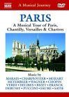 Paris: a musical tour of paris, chantilly, versailles & chartres