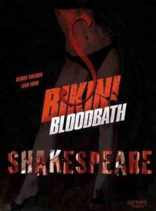 Bikini bloodbath shakespeare
