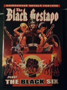 Grindhouse double feature: the black gestapo/the black six