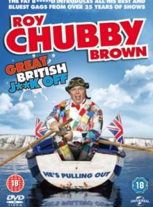 Roy chubby brown's great british j**k of