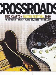 Crossroads guitar festival 2010 (coffret de 2 dvd)