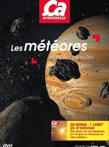 Ca m'intéresse - vol. 3 : les météores et notre planète