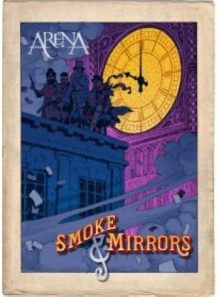 Arena - smoke & mirrors