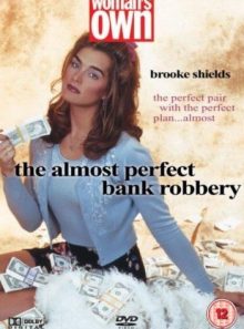 The almost perfect bank robbery