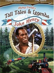 Shelley duval's tall tales & legends - john henry