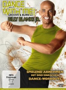 Dance with me! - groove & burn with billy blanks jr.
