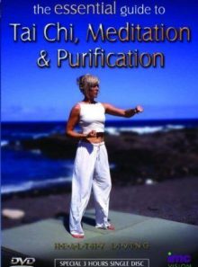 Essential guide to tai chi, meditation and purification