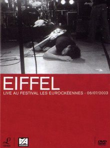Eiffel - live au festival les eurockéennes - 06/07/2003