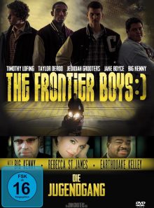 The frontier boys :) - die jugendgang