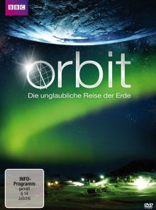 Orbit - die unglaubliche reise der erde