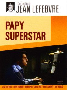 Papy superstar