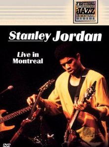 Jordan, stanley - live in montreal