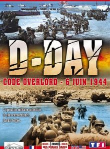 D-day - code overlord - 6 juin 1944