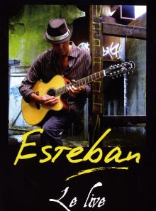 Esteban - le live - dvd + cd