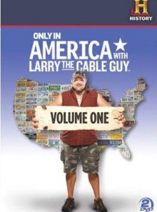 Only in america with larry the cable guy volume 1