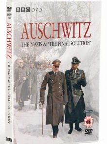 Auschwitz - the nazis and the final solution