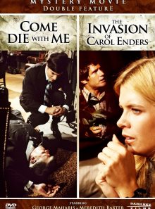 Come die with me / the invasion of carol enders (double feature)