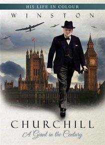 Winston churchill his life in colour a giant in the century [as seen on discovery channel dvd]